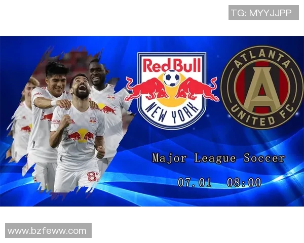 亚特兰大联队迎战纽约红牛队争夺美职联季后赛席位的关键对决