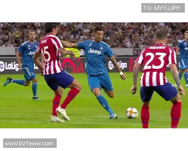 2019年尤文图斯对阵马德里竞技精彩回顾与赛后分析